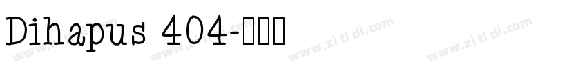 Dihapus 404字体转换